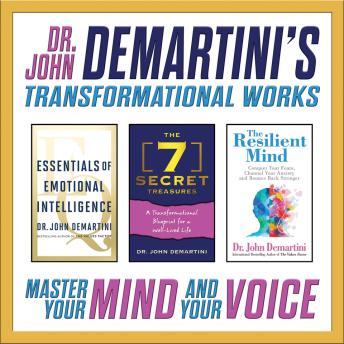 Dr. John Demartini’s Transformational Works:  Master Your Mind And Your Voice