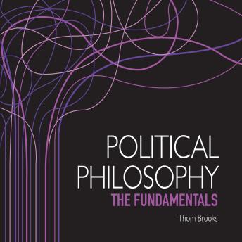 Political Philosophy- The Fundamentals (Fundamentals of Philosophy)