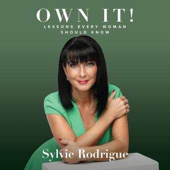 Own It- Lessons Every Woman Should Know