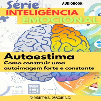 [Portuguese] - Autoestima - AUDIOBOOK: Como Construir uma autoimagem forte e constante