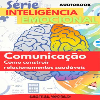 [Portuguese] - Comunicação – Audiobook: Como construir relacionamentos saudáveis