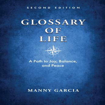 Glossary of Life: A Path to Joy, Balance, and Peace