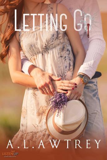 Letting Go: A Contemporary Romantic Thriller