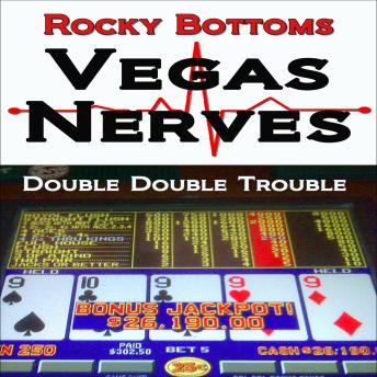Vegas Nerves: (Double Double Trouble)