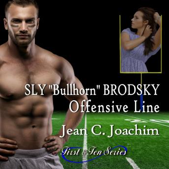 Sly 'Bullhorn' Brodsky, Offensive Line