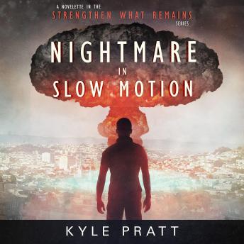 Nightmare in Slow Motion, Audio book by Kyle Pratt