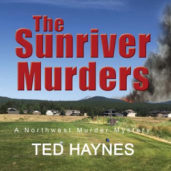 The Sunriver Murders: A Northwest Murder Mystery