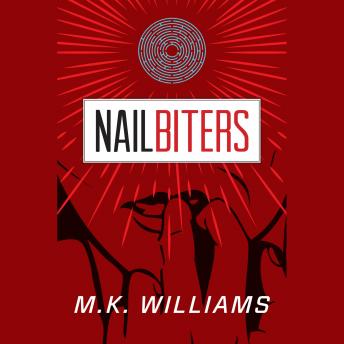 Nailbiters, Mk Williams