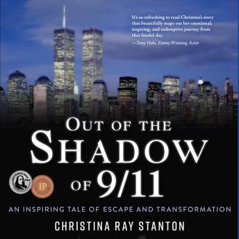 Out of the Shadow of 9/11: An Inspiring Tale of Escape and Transformation