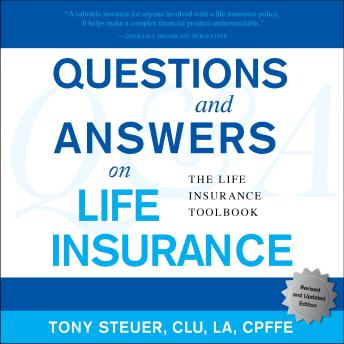 Download Questions and Answers on Life Insurance: The Life Insurance Toolbook (Fifth Edition) by Tony Steuer