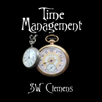 Time Management: a novel