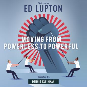 Your Mind, Power, and Life: Book One:  Mind Manipulation Mind Control Cleanse.  Book Two:  Moving From Powerless To Powerful.  Book Three:  A Life Worth Living, Ed Lupton