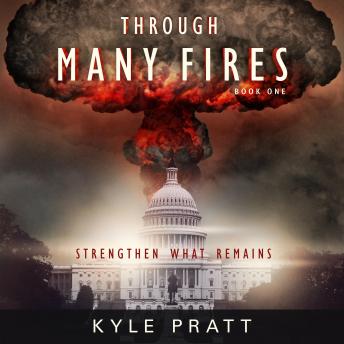 Through Many Fires, Audio book by Kyle Pratt