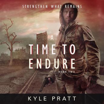 Time to Endure, Audio book by Kyle Pratt