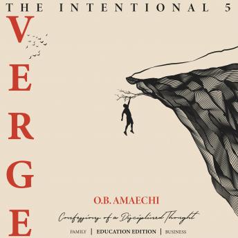 The Intentional 5: VERGE: Confessions of a Disciplined Thought