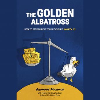 The Golden Albatross: How to Determine if your Pension is Worth It