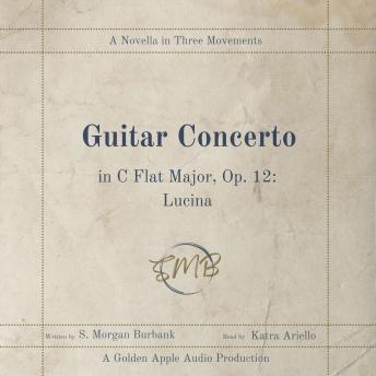 Guitar Concerto in C Flat Major, Op. 12: Lucina