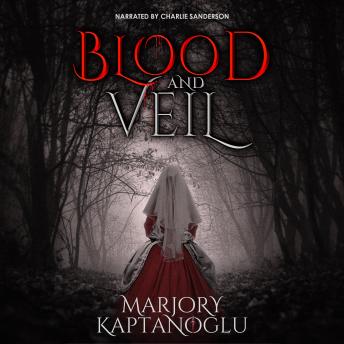 Blood and Veil: A Novella
