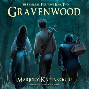 Gravenwood: The Conjurer Fellstone Book Two