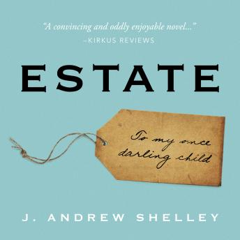 Estate: To my once darling child