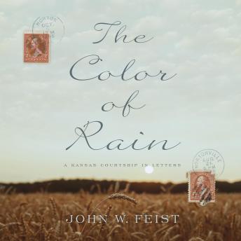 The Color of Rain: A Kansas Courtship in Letters