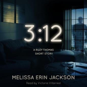 Download 3:12: A Riley Thomas Short Story by Melissa Erin Jackson