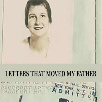 Letters That Moved My Father