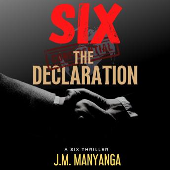 The Declaration: A Six Thriller