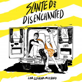 Slanted and Disenchanted: A Novel