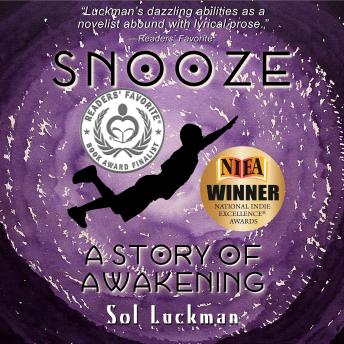 Download Snooze: A Story of Awakening by Sol Luckman