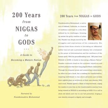 200 Years from NIGGAS to GODS: A Guide to Becoming a Mature Nation