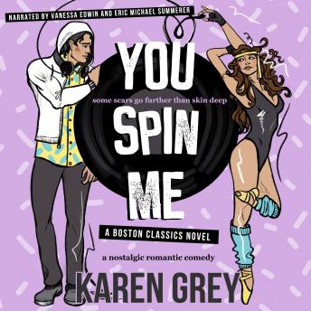 Download You Spin Me: a nostalgic romantic comedy by Karen Grey