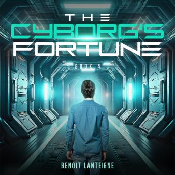 The Cyborg's Fortune