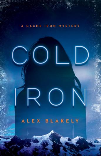Cold Iron: A Cache Iron Mystery