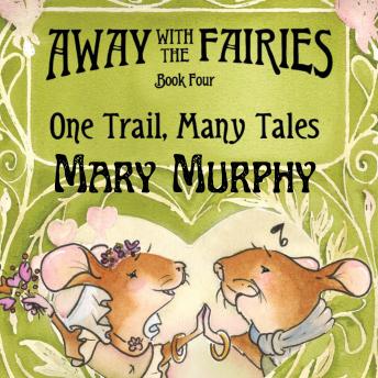 Away with the Fairies - Book Four: One Trail, Many Tales
