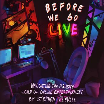 Before We Go Live: Navigating the Abusive World of Online Entertainment