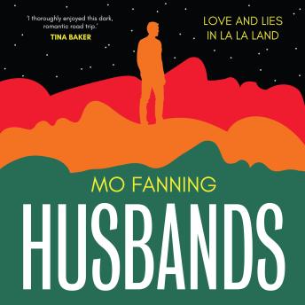 Husbands: Love and Lies in La La Land