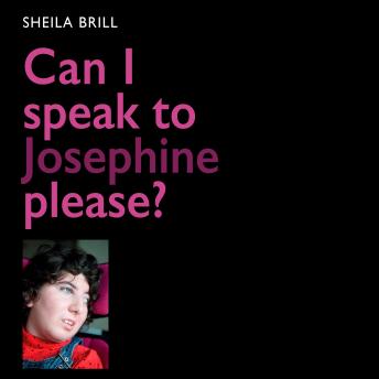 Download Can I Speak to Josephine Please? by Sheila Brill