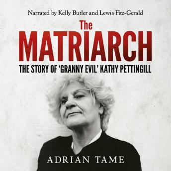 Matriarch: The Kath Pettingill Story, Adrian Tame