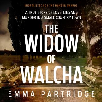 Download Widow of Walcha: A true story of love, lies and murder in a small country town by Emma Partridge