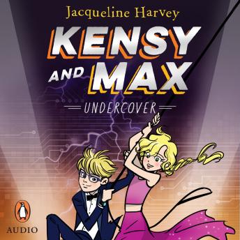 Kensy and Max 3: Undercover