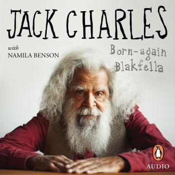 Jack Charles: Born-again Blakfella sample.