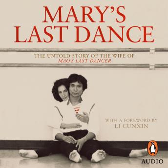 Mary's Last Dance: The untold story of the wife of Mao's Last Dancer sample.