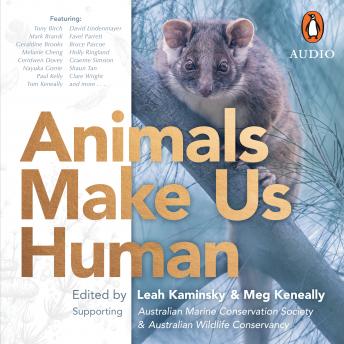 Animals Make Us Human, Leah Kaminsky, Meg Keneally