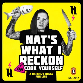 Un-cook Yourself: A Ratbag's Rules for Life
