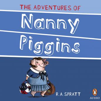 The Adventures Of Nanny Piggins 1