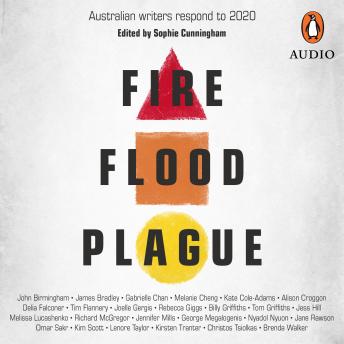 Fire Flood Plague: Australian writers respond to 2020