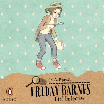 Friday Barnes 1: Girl Detective: The bestselling detective series