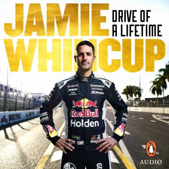 Jamie Whincup: Drive of a Lifetime
