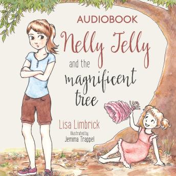 Nelly Jelly and the Magnificent Tree